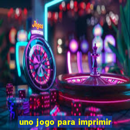 uno jogo para imprimir